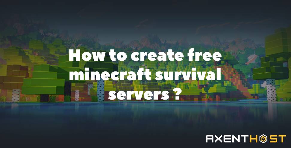 Wie man Minecraft Survival-Server erstellt recommended article